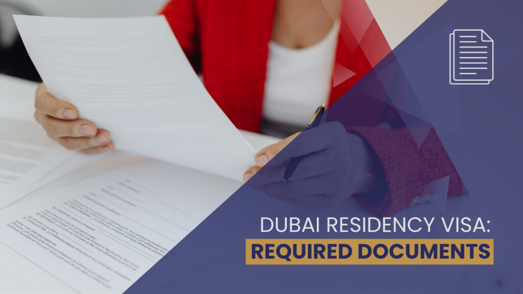 Documents You Need for Residency Visa Processing in Dubai
